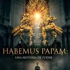 Habemus Papam.Una historia de poder: 3- Arte y poder • 4- El cisma de la iglesia