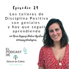 Los talleres de Disciplina Positiva son geniales y hay que seguir aprendiendo - Con Nuria Nuria Vázquez-Dodero Aguil...