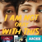 Ningú no és perfecte 19x35 - I Am Not Okay With This i entrevista Arnau París (Norma Editorial)