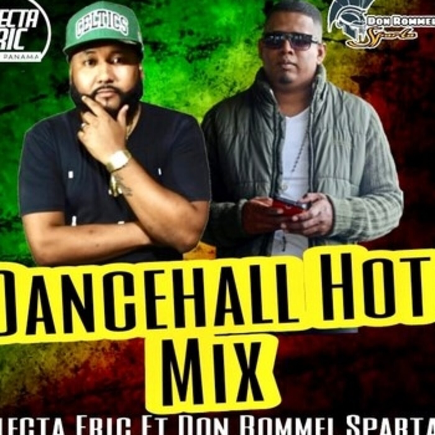 Dancehall Hot Mix By SelectaEric x DonRommelSparta