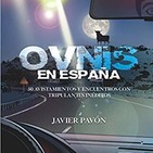 OVNIs en España, 50 casos inéditos sobre los no identificados (con Javier Pavón)
