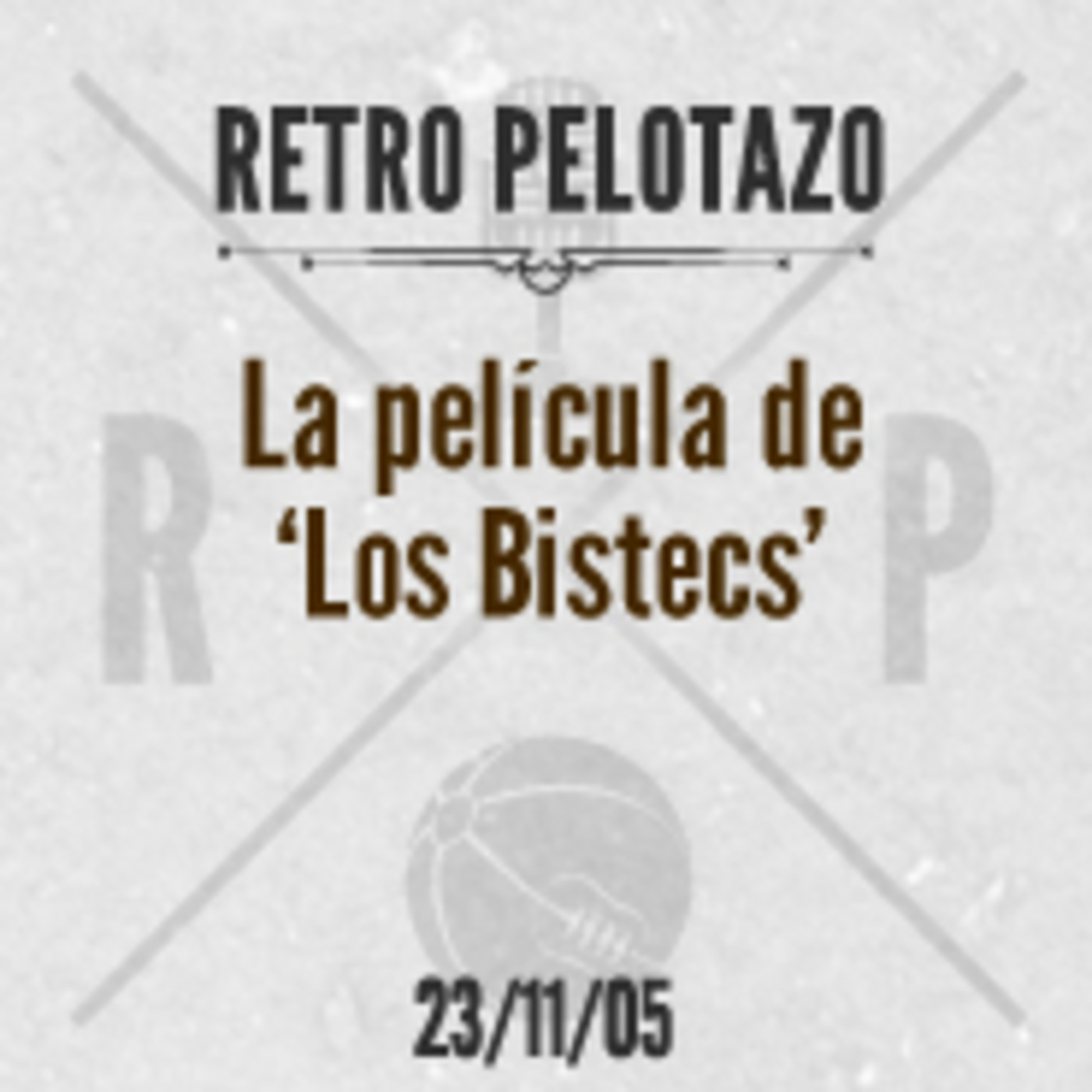 Retro Pelotazo - Temporada 2005/2006