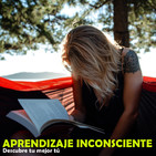 6.-Cómo crear hábitos de estudio (Aprendizaje inconsciente) Parte 1.