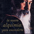 La nueva alquimia para encenderte Osho Audiolibro.