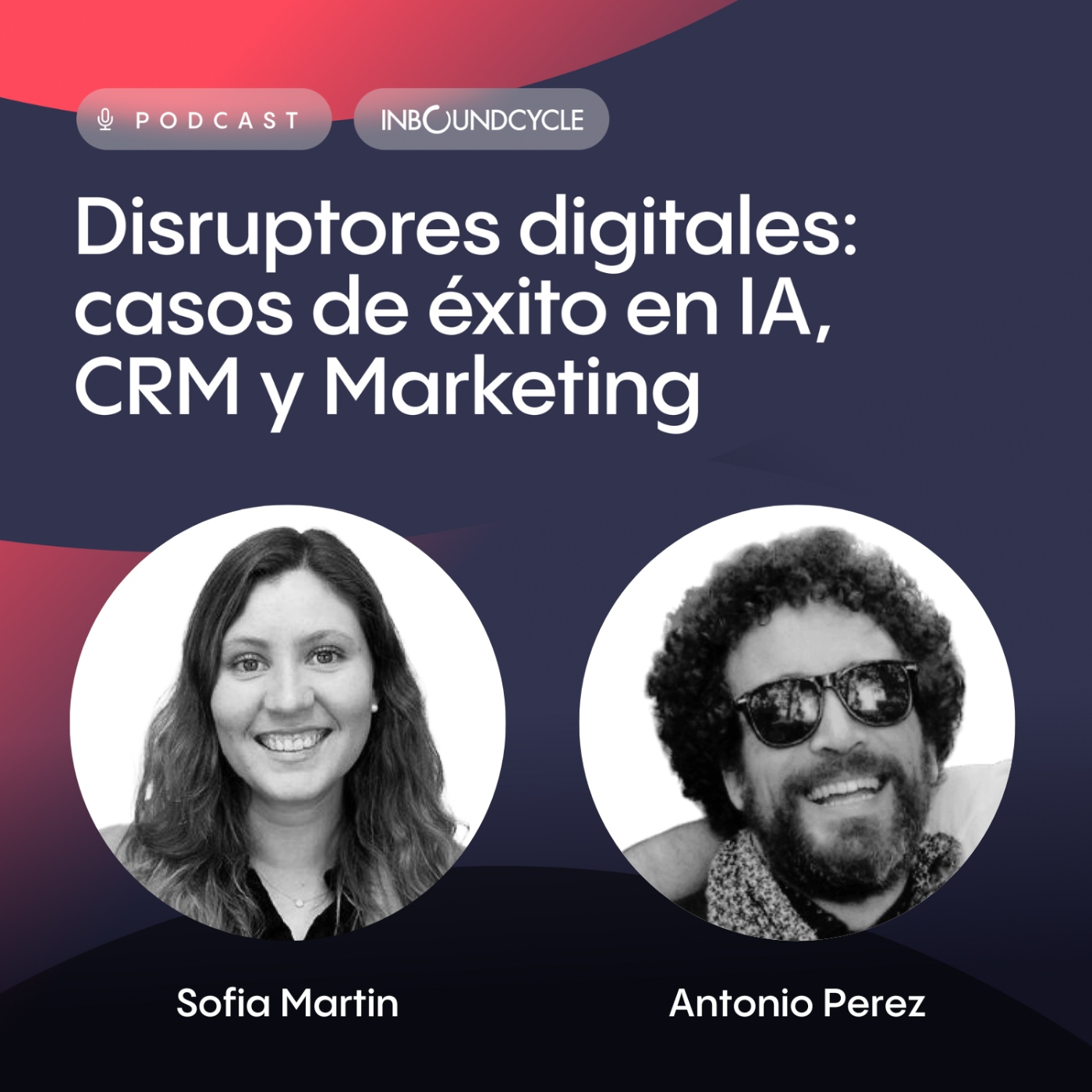 #237 - Antonio Perez, Responsable de ventas en IIC - De la segmentación a la satisfacción del cliente