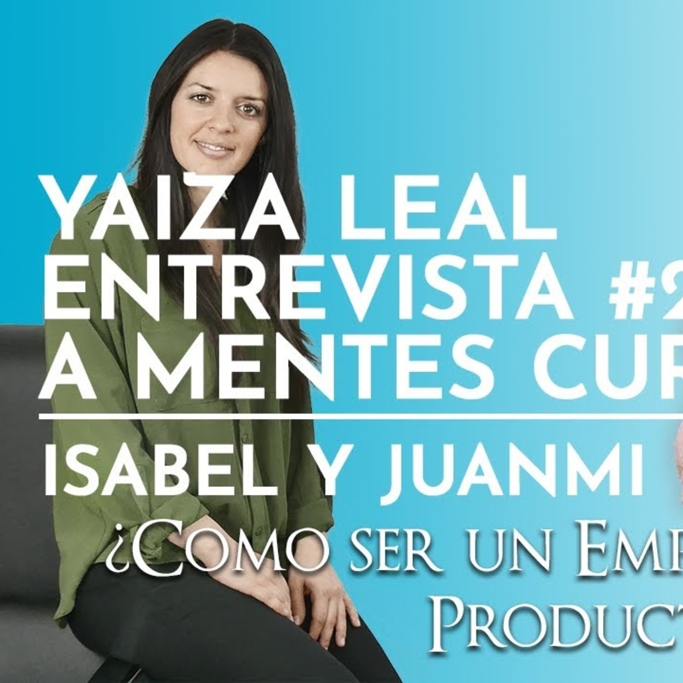 Entrevistas a MENTES CURIOSAS