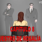 Capítulo 8. El Secuestro de Rosalía y Felipe