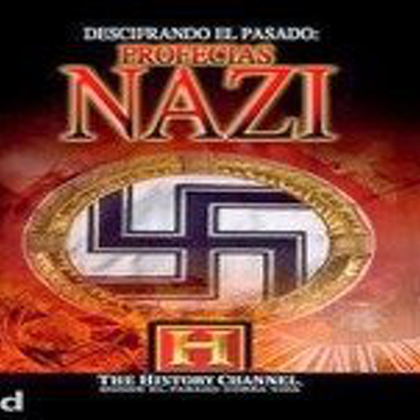 Descifrando la Historia - Las Profecías Nazis episode artwork