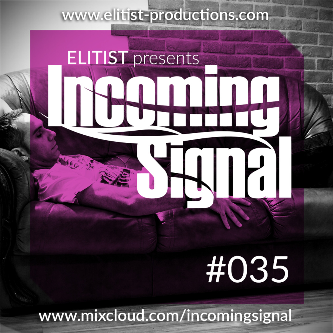 Elitist presents INCOMING SIGNAL