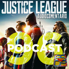 Programa 96 - El Sótano del Planet - Justice League: El Audiocomentario