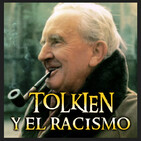 TOLKIEN y el RACISMO - Endor´s Cut