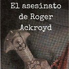 Agatha christie el asesinato de roger ackroyd capÍtulo 3