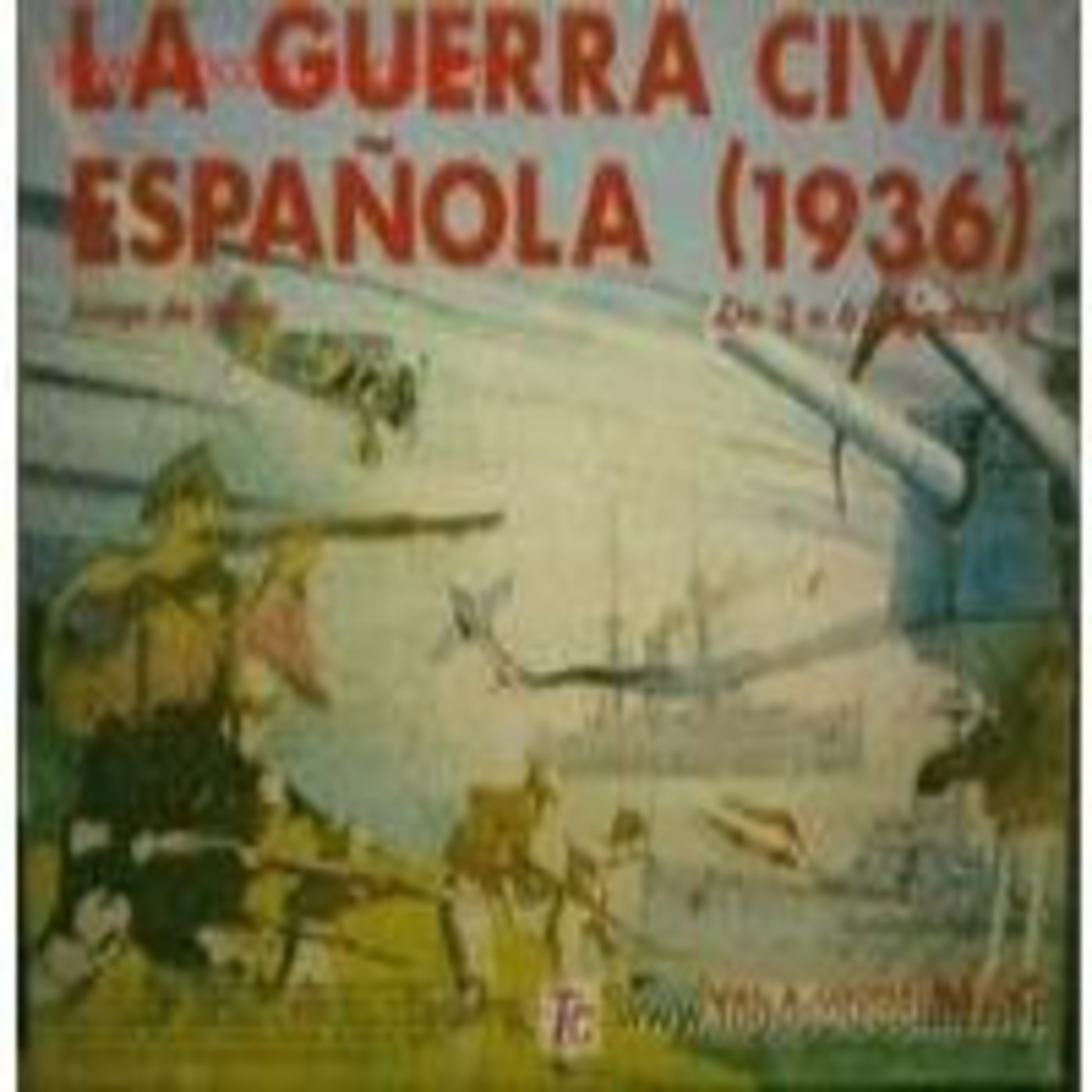 La guerra civil española 5/6: Cara y cruz de la revolución episode artwork