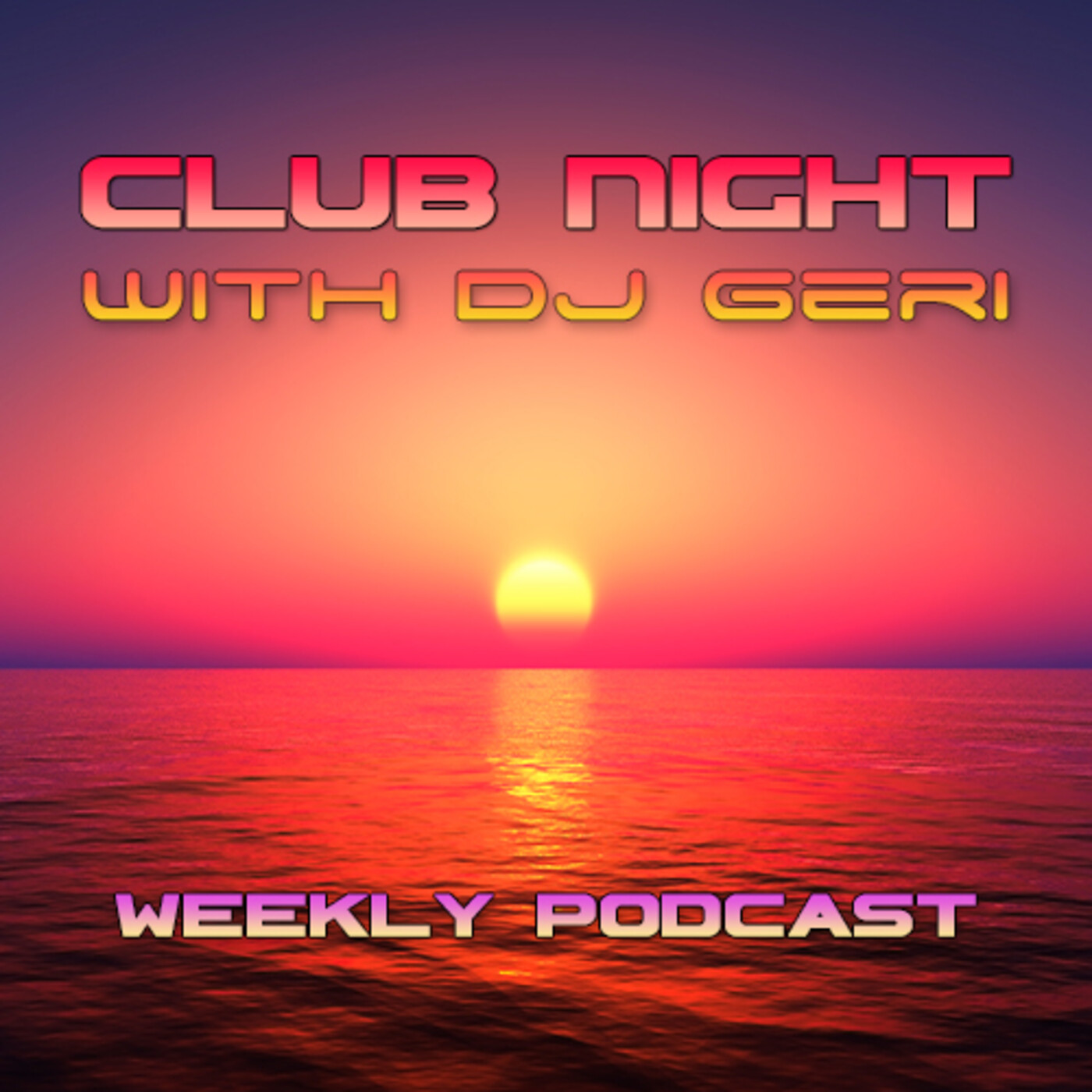 Club Night With DJ Geri 727 episode artwork