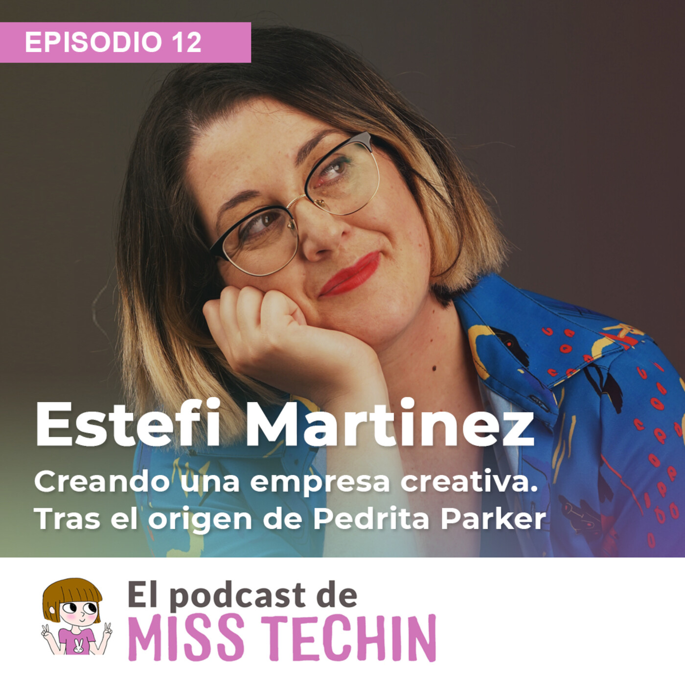 El Podcast de MissTechin - Ilustración y Creativid