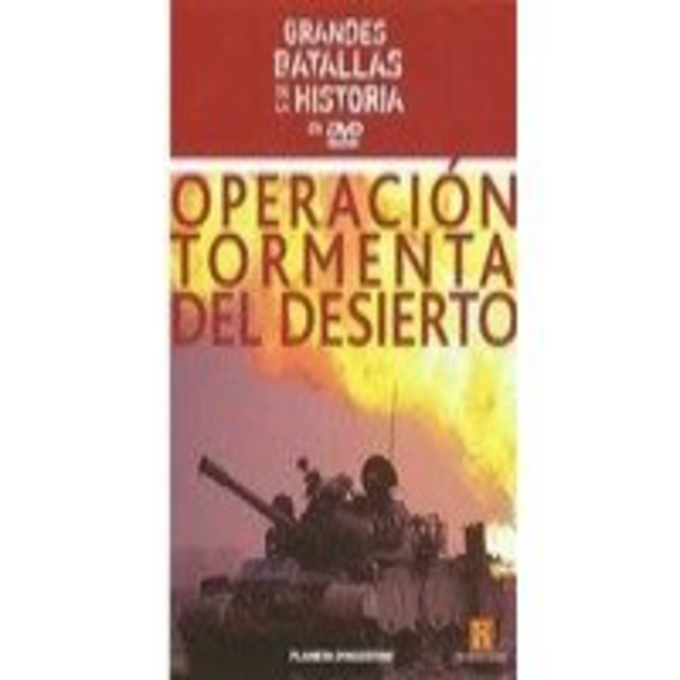 La guerra del golfo: operación tomenta del desierto (canal de historia) episode artwork