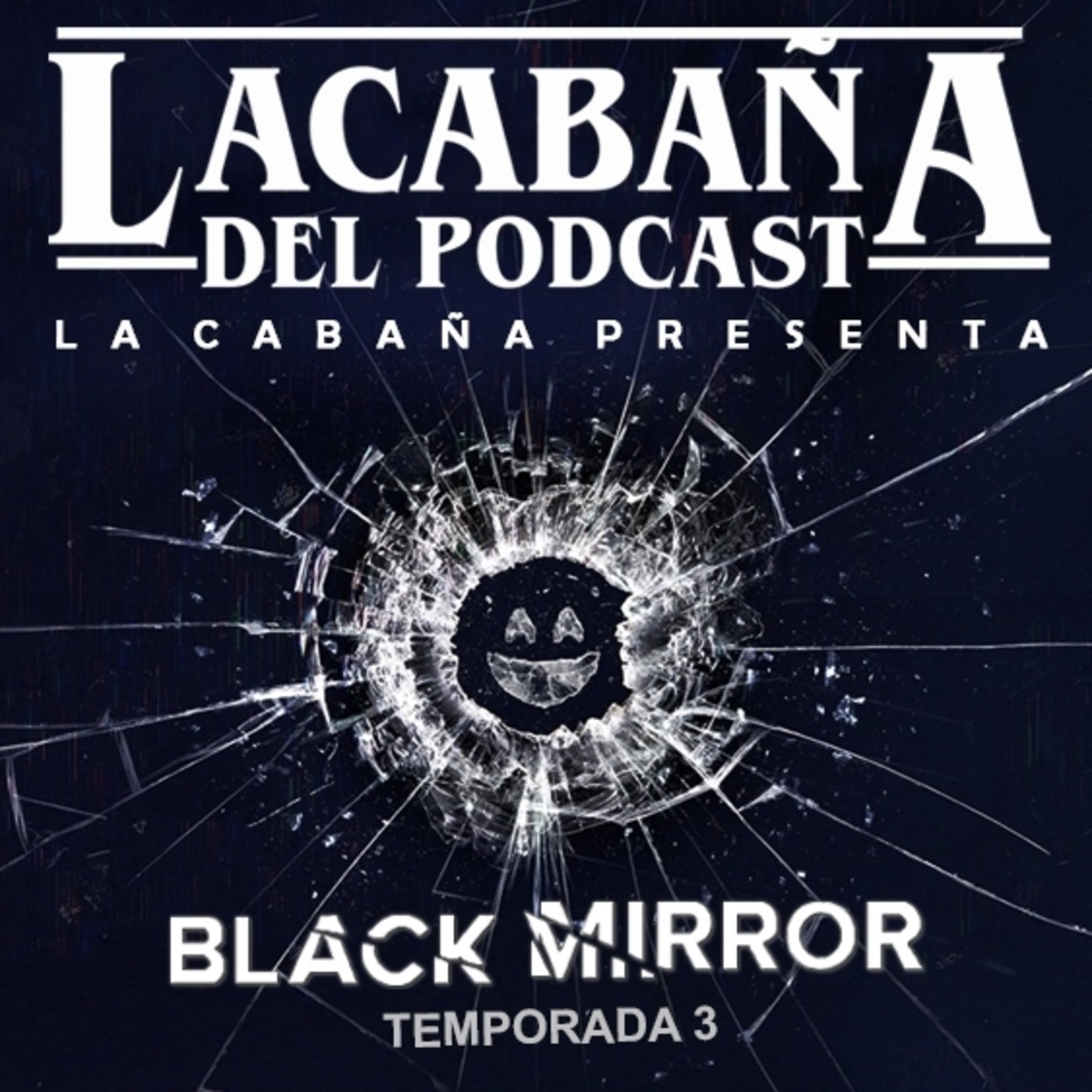 La Cabaña Presenta: Black Mirror, especial Temporada 3 episode artwork