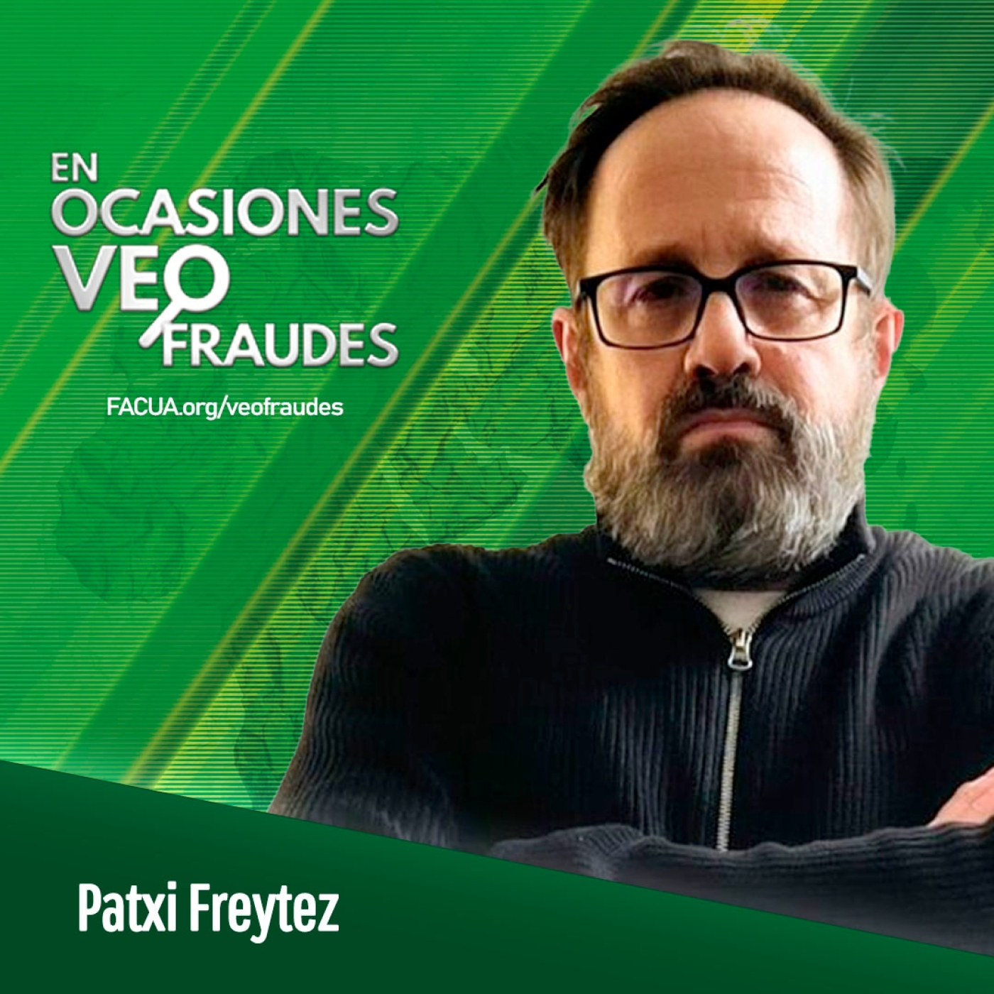En Ocasiones Veo Fraudes