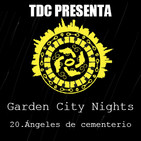 Las noches de Garden City - 11: Cap. 20: Ángeles de cementerio