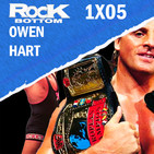 Owen Hart | The Rock Bottom 1x05