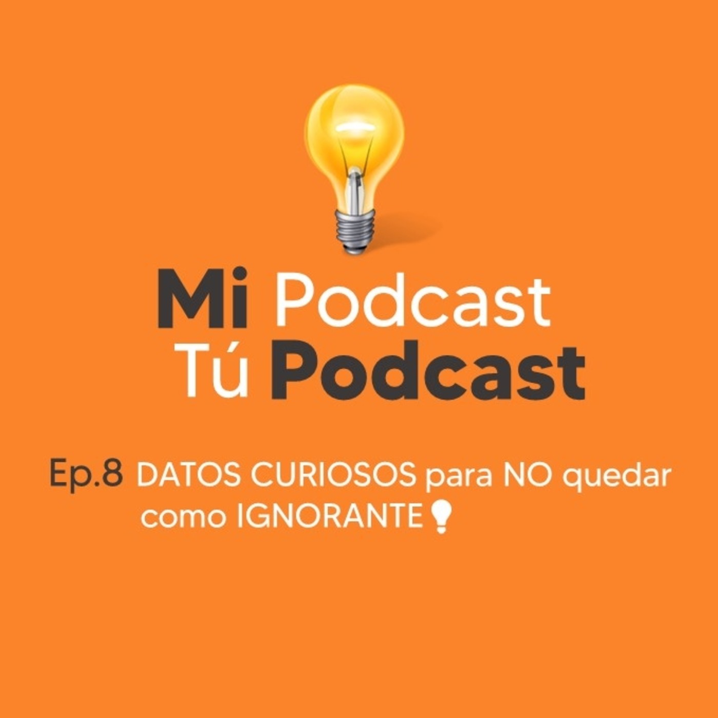 Mi Podcast, Tú Podcast.