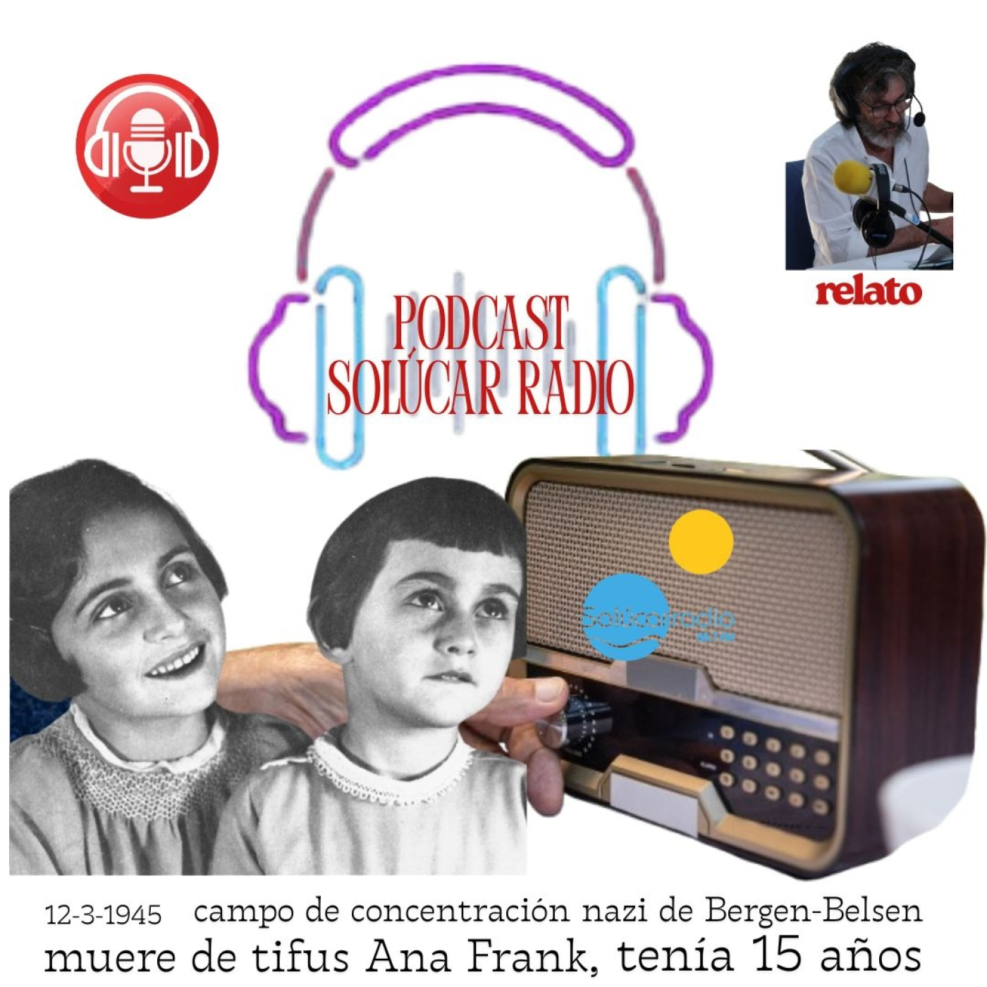 Relato: 12 de Marzo 1945 muere de tifus Ana Frank, joven judía de 15 años episode artwork