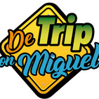 De Trip con Miguel Episodio 9 Temporada 4