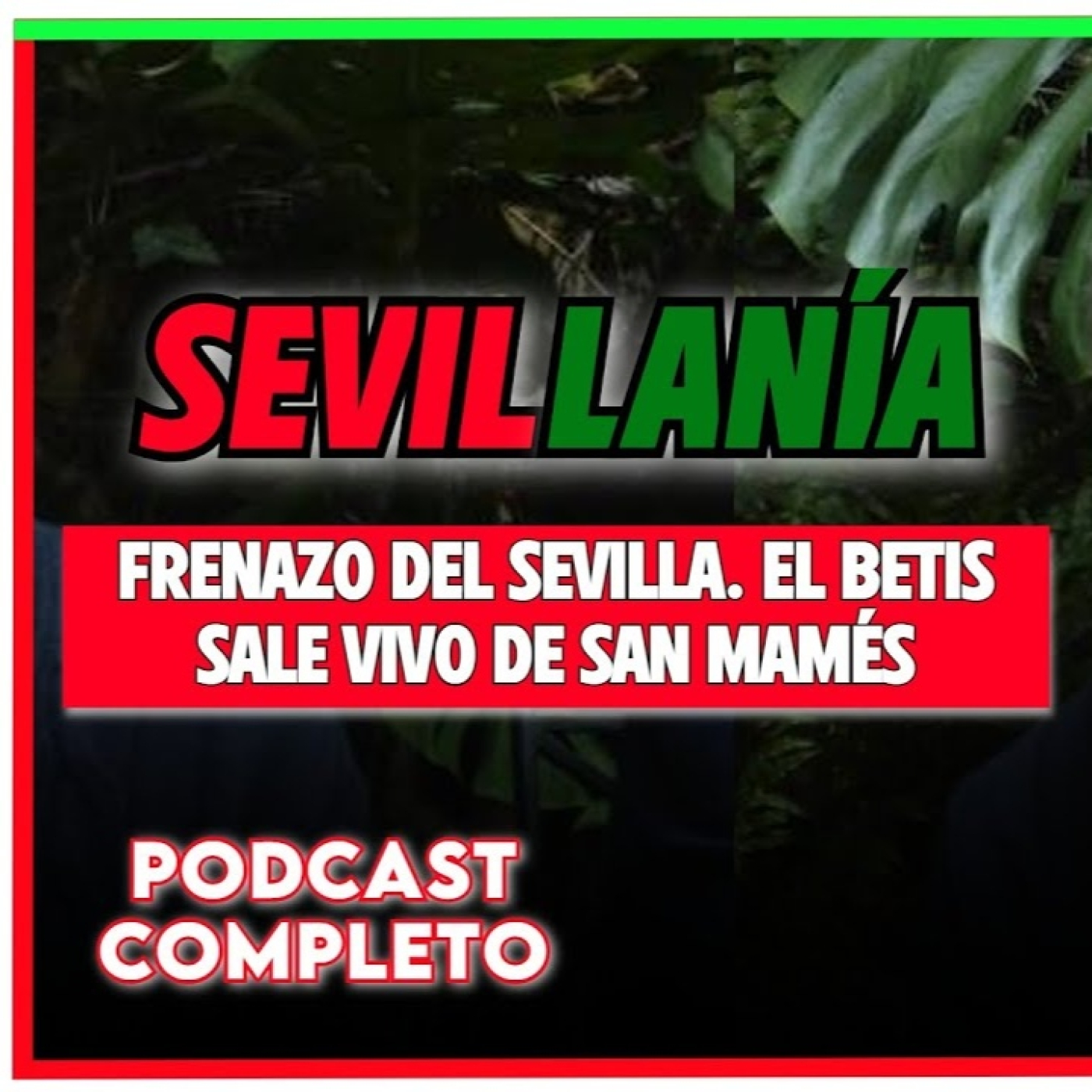   SEVILLANÍA | El podcast de Rafa Almansa | Ep.8 Completo episode artwork
