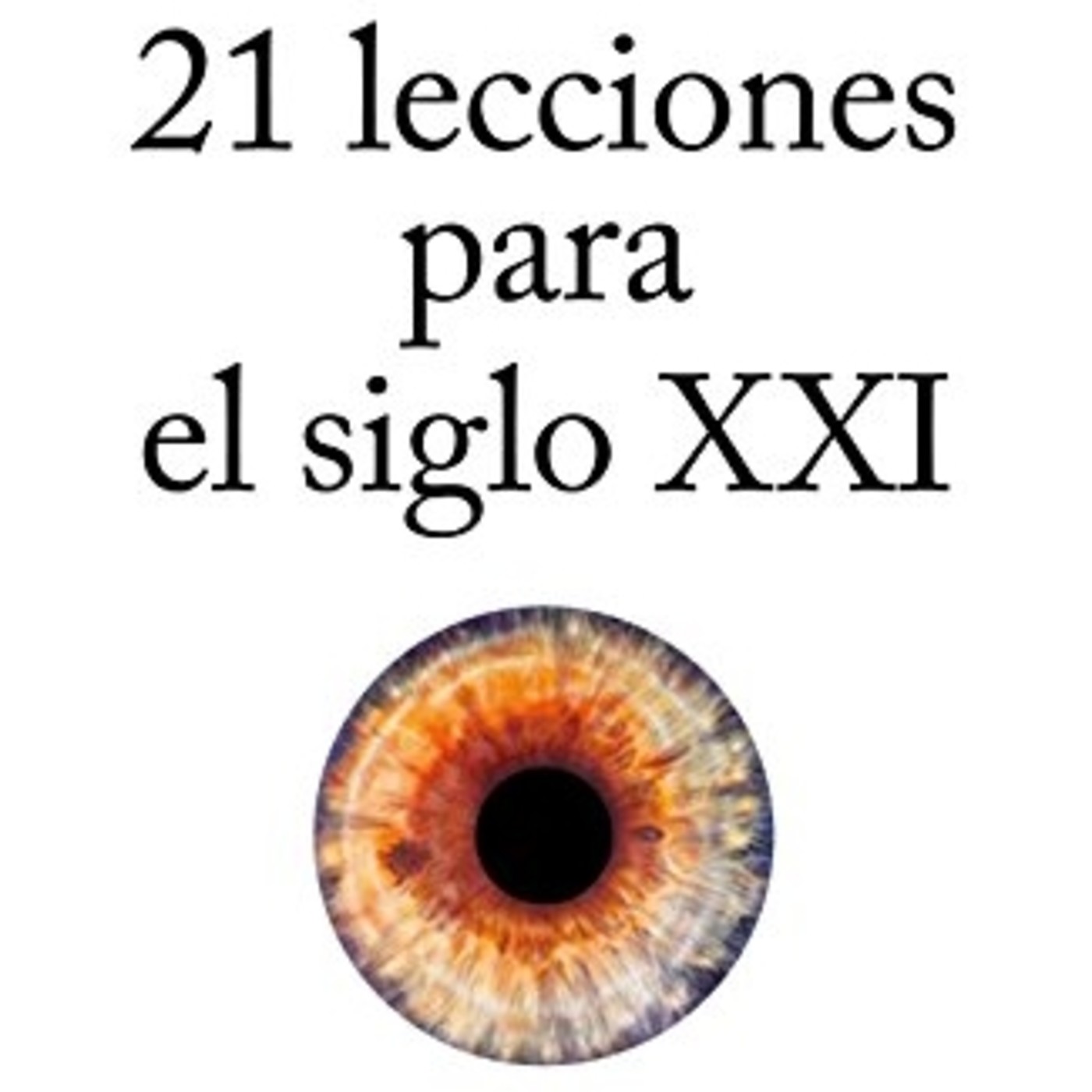 21 Lecciones Para El Siglo XXI