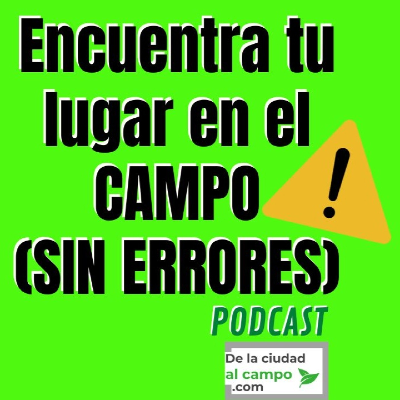 De la ciudad al campo · Vida rural sin filtros