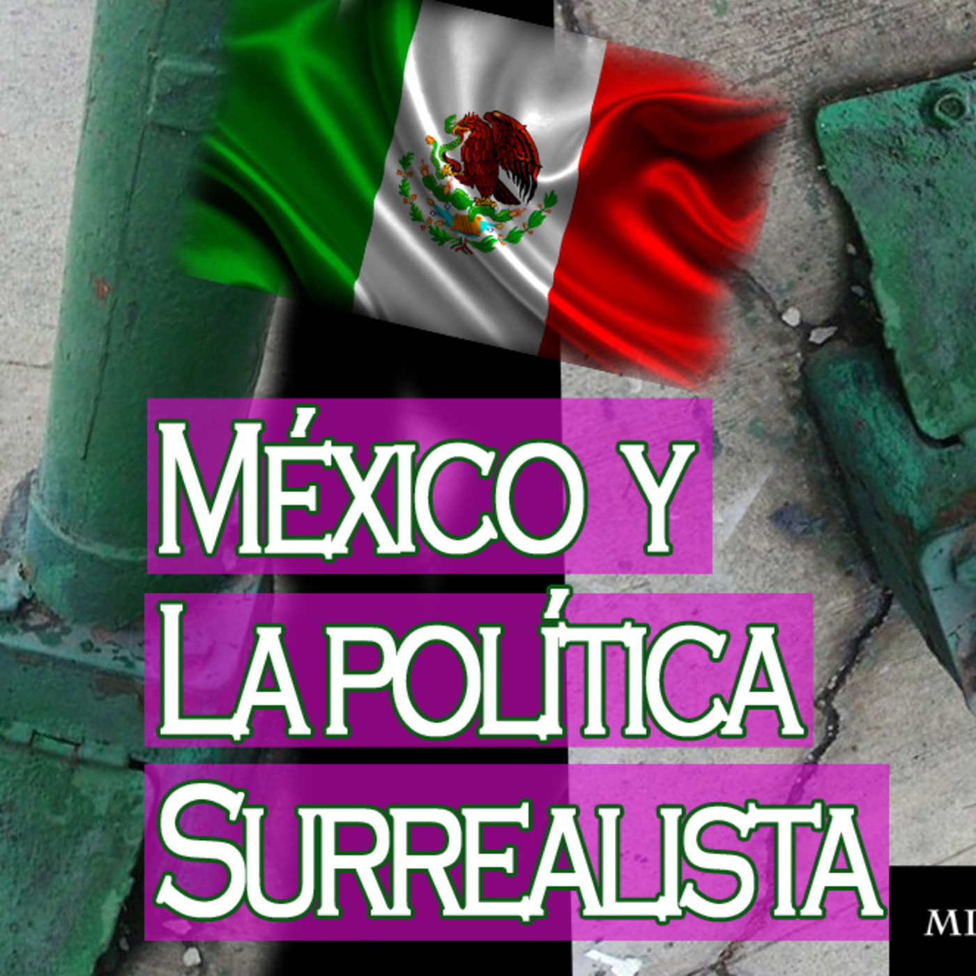 El Ajo: México y la política surrealista episode artwork