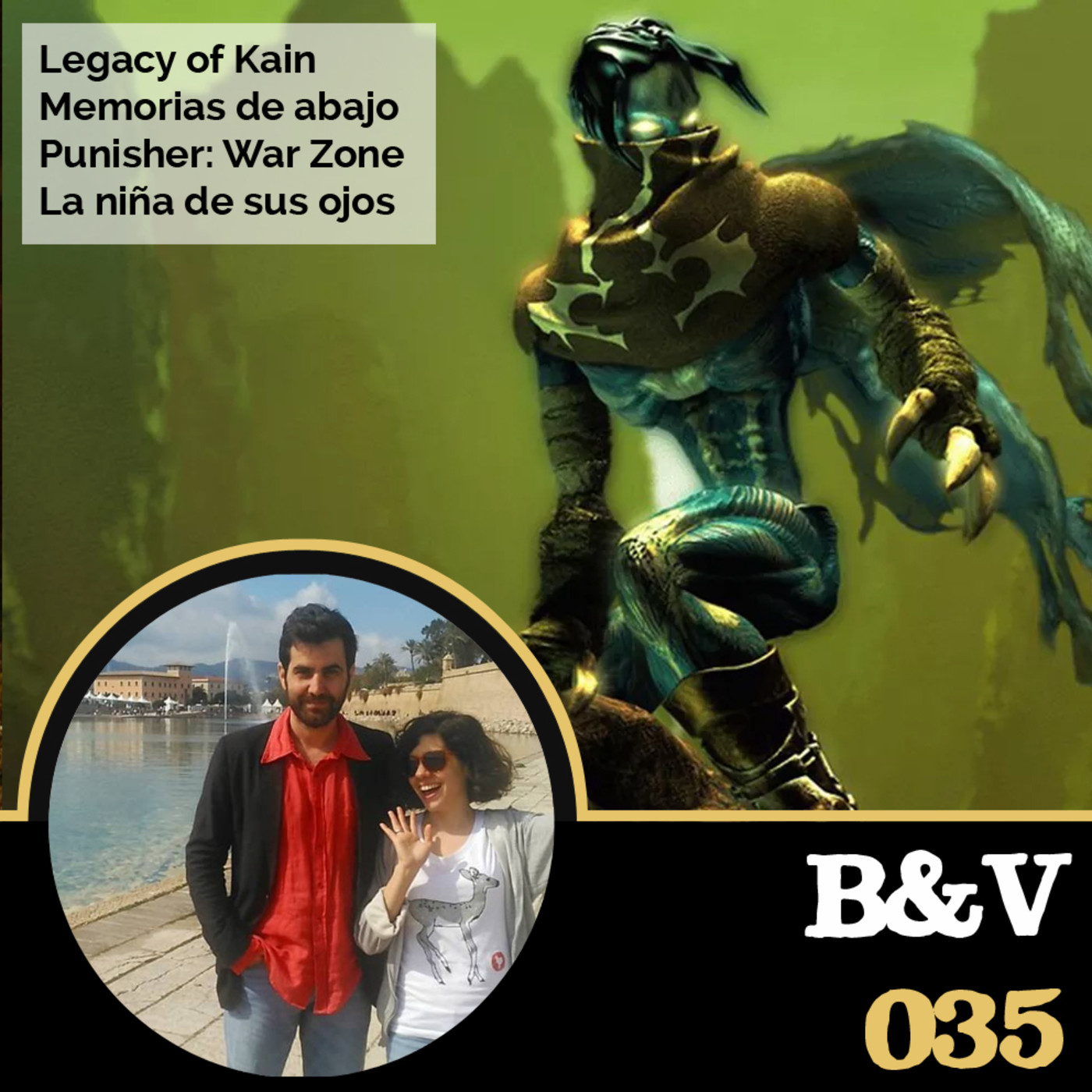 B&V #035 - Legacy of Kain, Memorias de abajo, Punisher: War Zone, La niña de sus ojos episode artwork
