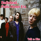 Letter 39: Radiohead, Pablo Honey Era
