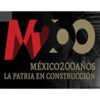 México 200 años, la Patria en construcción