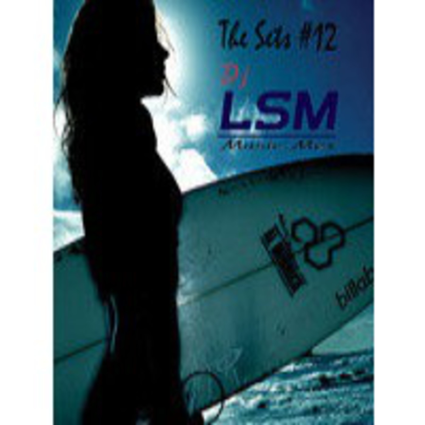 LSM pres. Dj Set #12