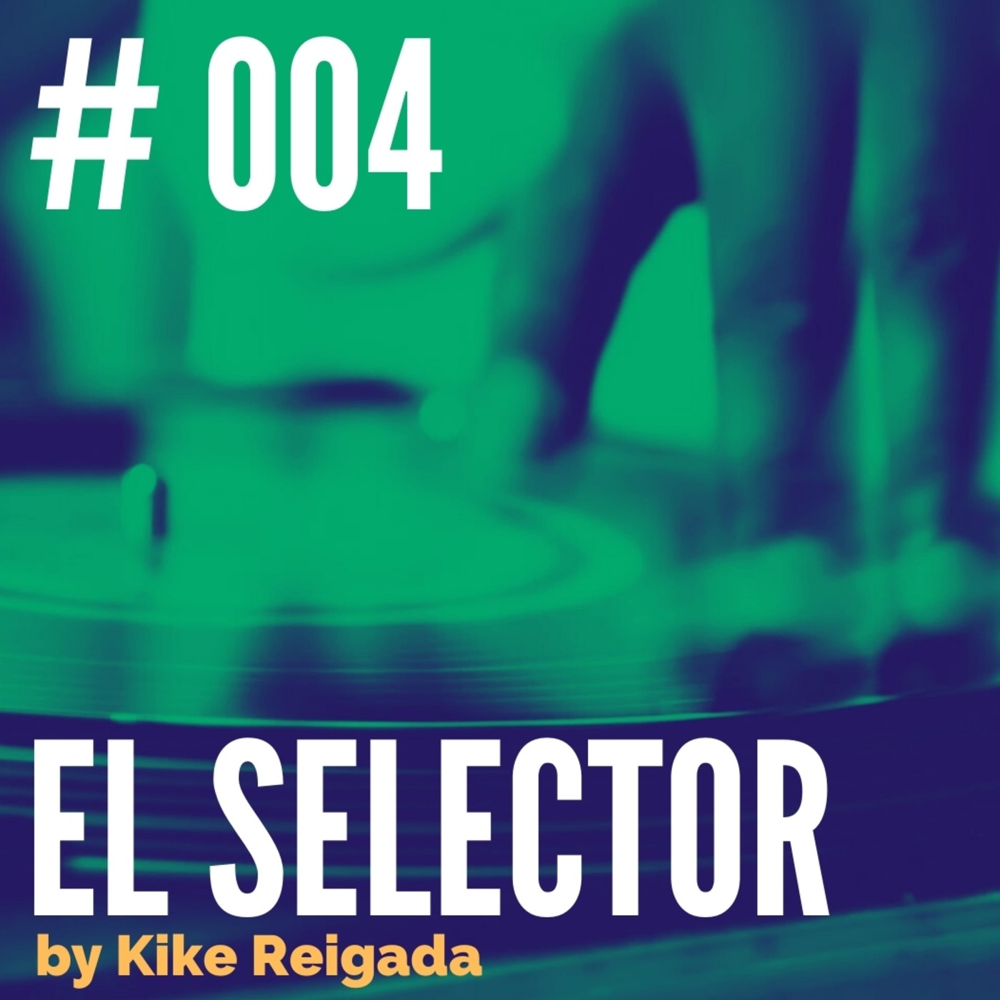 El Selector by Kike Reigada