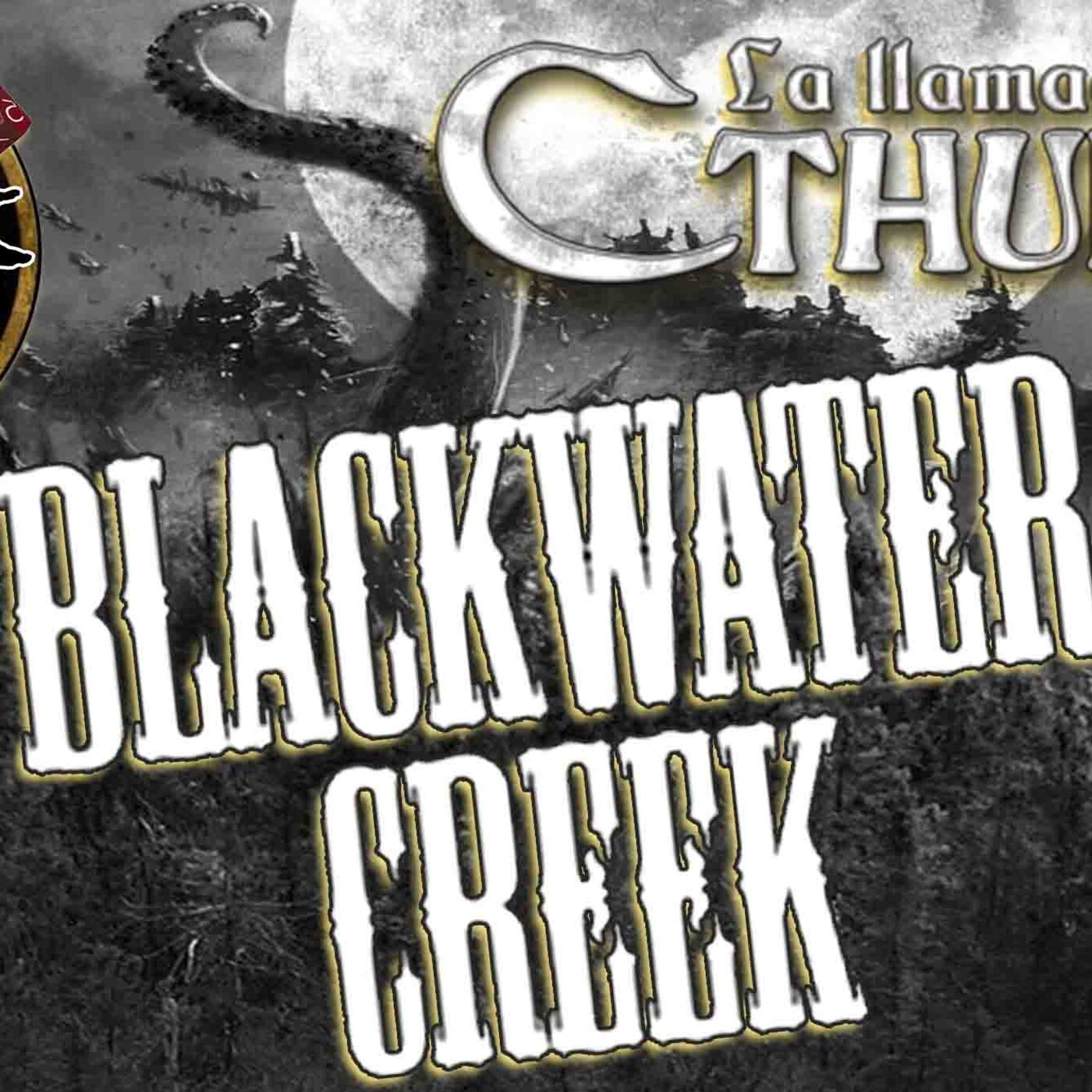 La Llamada de Cthulhu - Blackwater Creek 2
