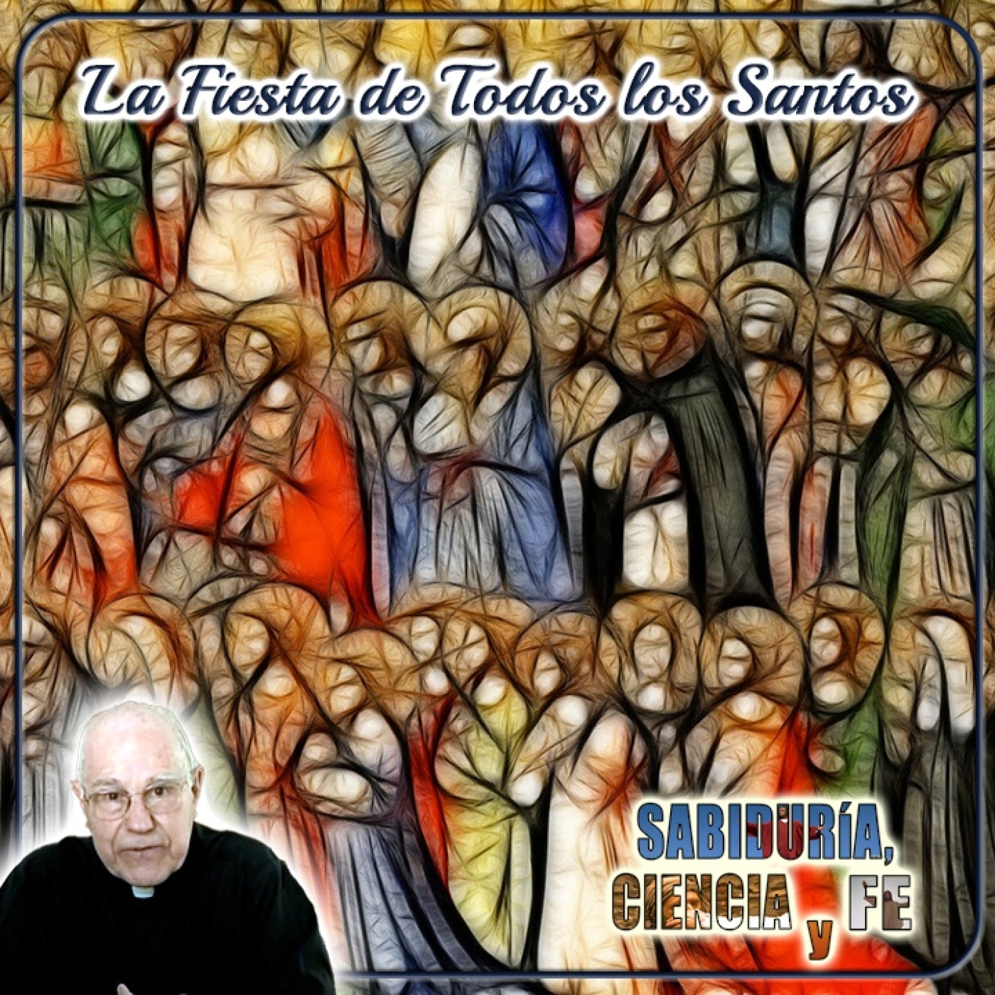 Sabiduría, Ciencia y Fe