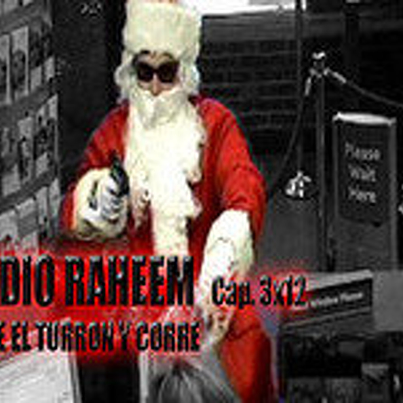 Radio Raheem 3 Cap.12_ Coge el turrón y corre