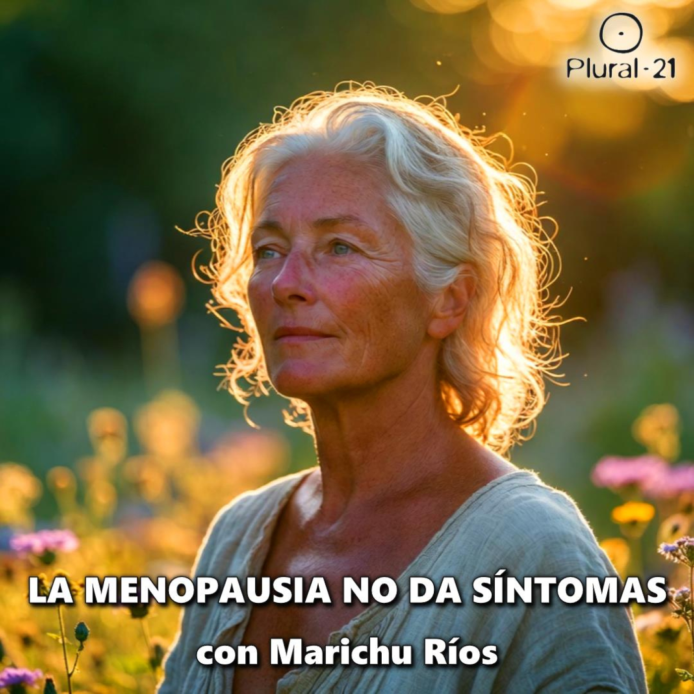 La Menopausia NO da síntomas: Desmontando el mito con Marichu Ríos