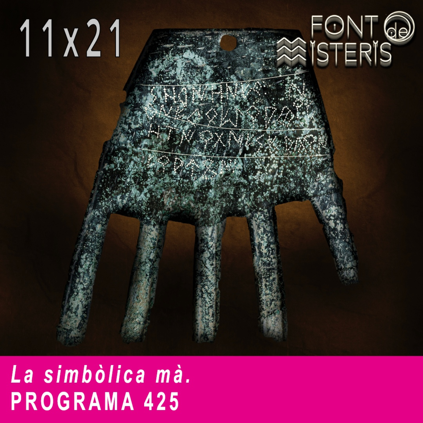 FONT DE MISTERIS T11P21-La simbòlica mà-Programa 425| IB3 Ràdio