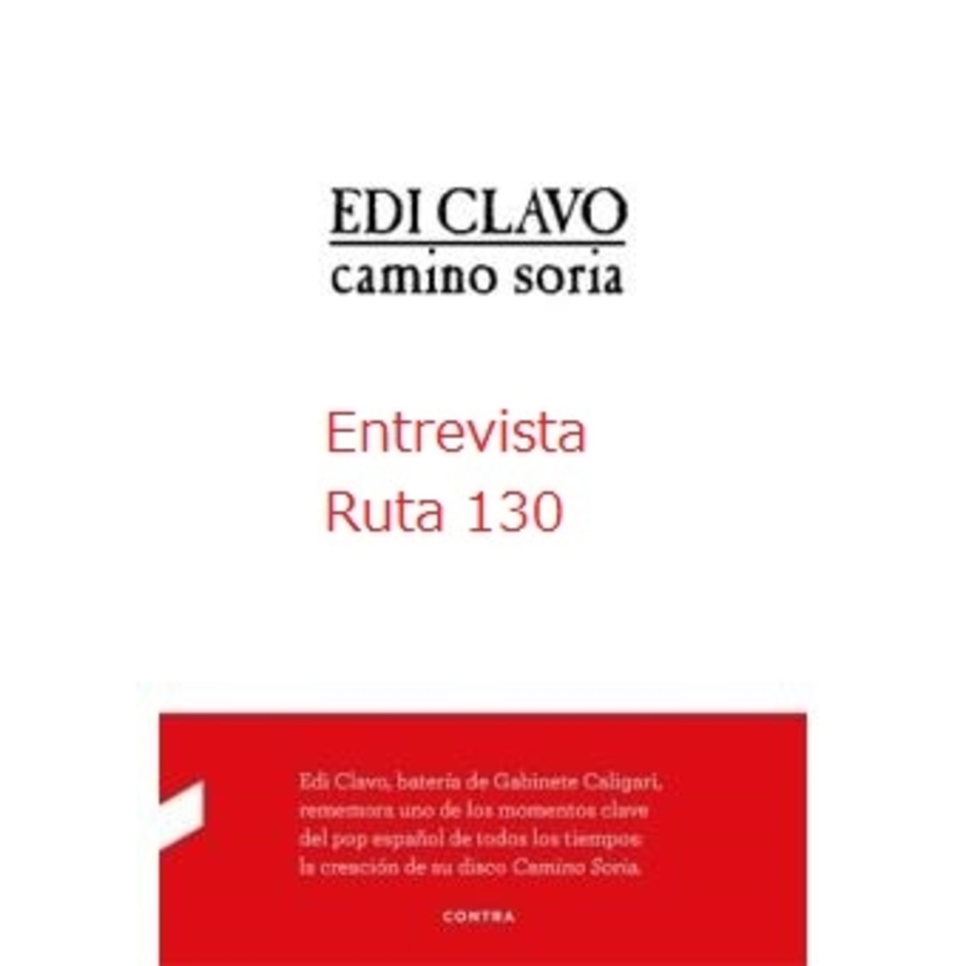 Ruta 130: Entrevista a Edi Clavo - Camino Soria episode artwork