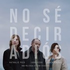No Sé Decir Adiós (2017) #Drama #Familia #Enfermedad #podcast #peliculas #audesc