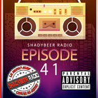 ShadyBeer Radio Episode 41