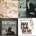 Programa 318: Fresh Sound Records - Jon de Lucia Group, Jeong Lim Yang i Elmo Hope Sextet & Trio