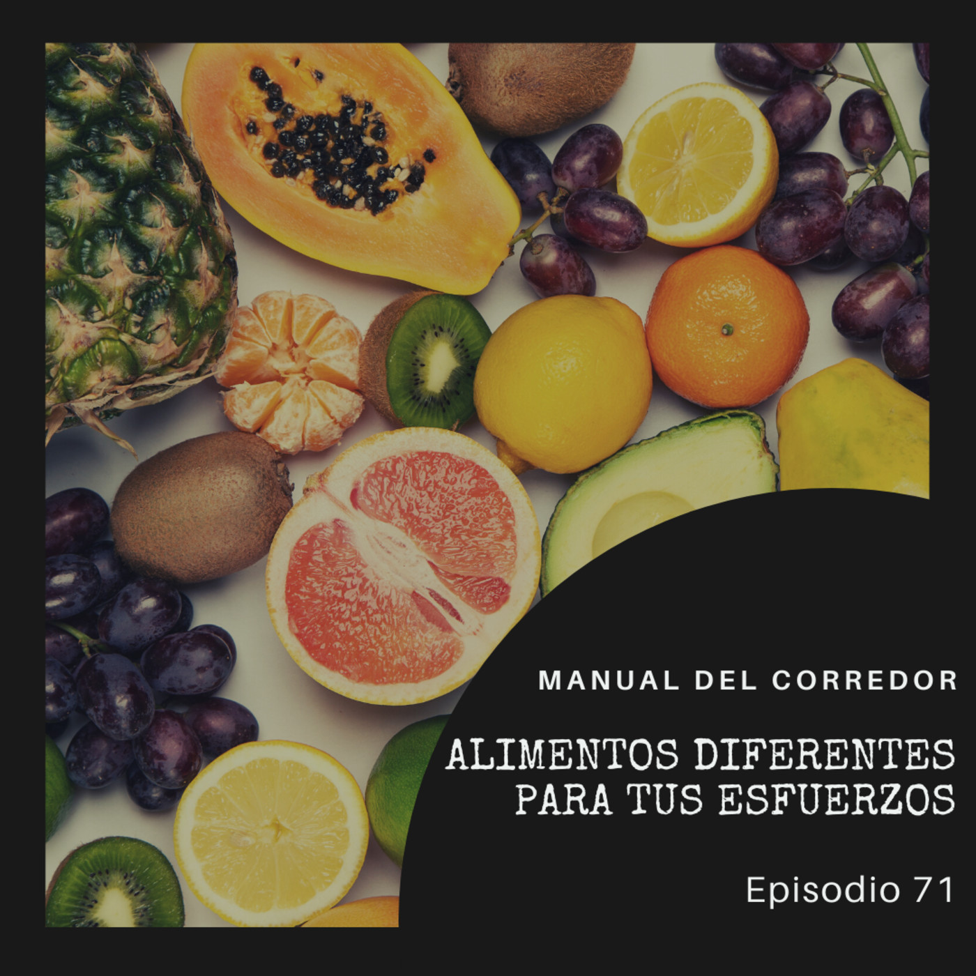71. Alimentos diferentes para tus esfuerzos