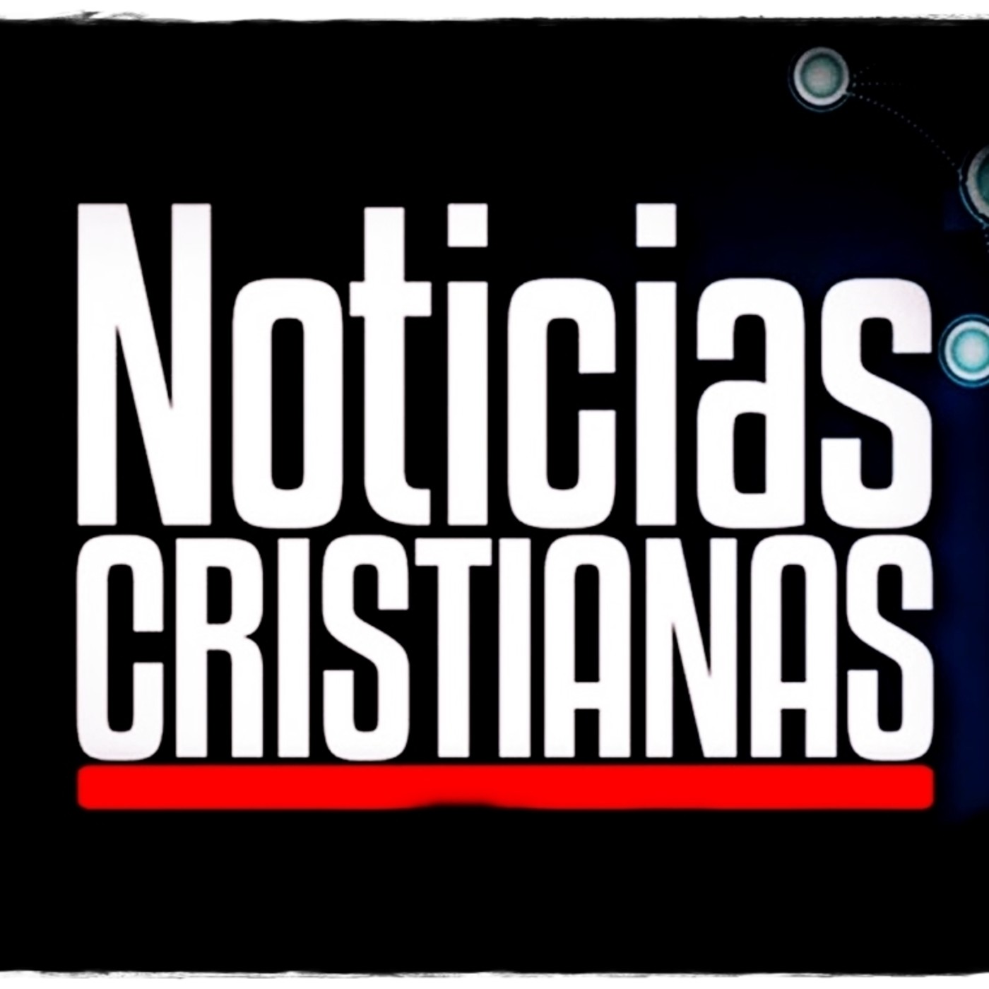 NOTICIAS CRISTIANAS