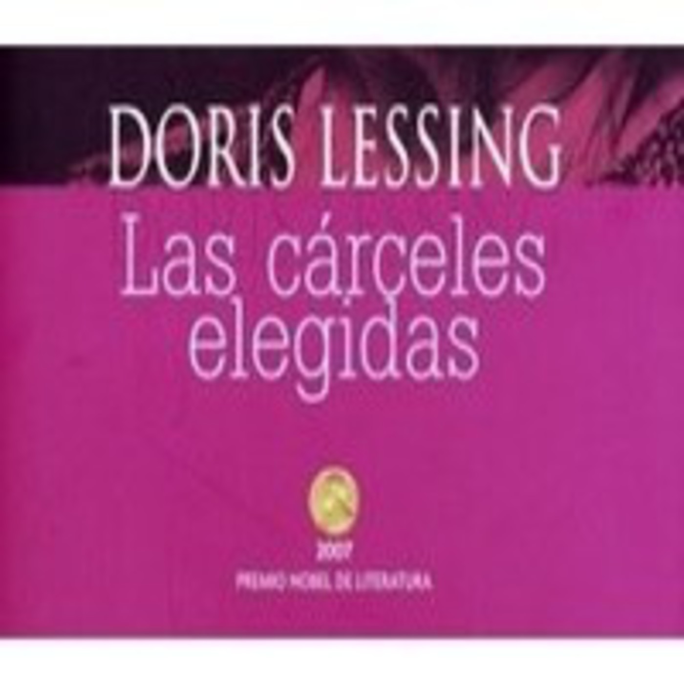 Las cárceles elegidas (de Doris Lessing) episode artwork