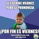 Por fin es viernes #21 hora 1