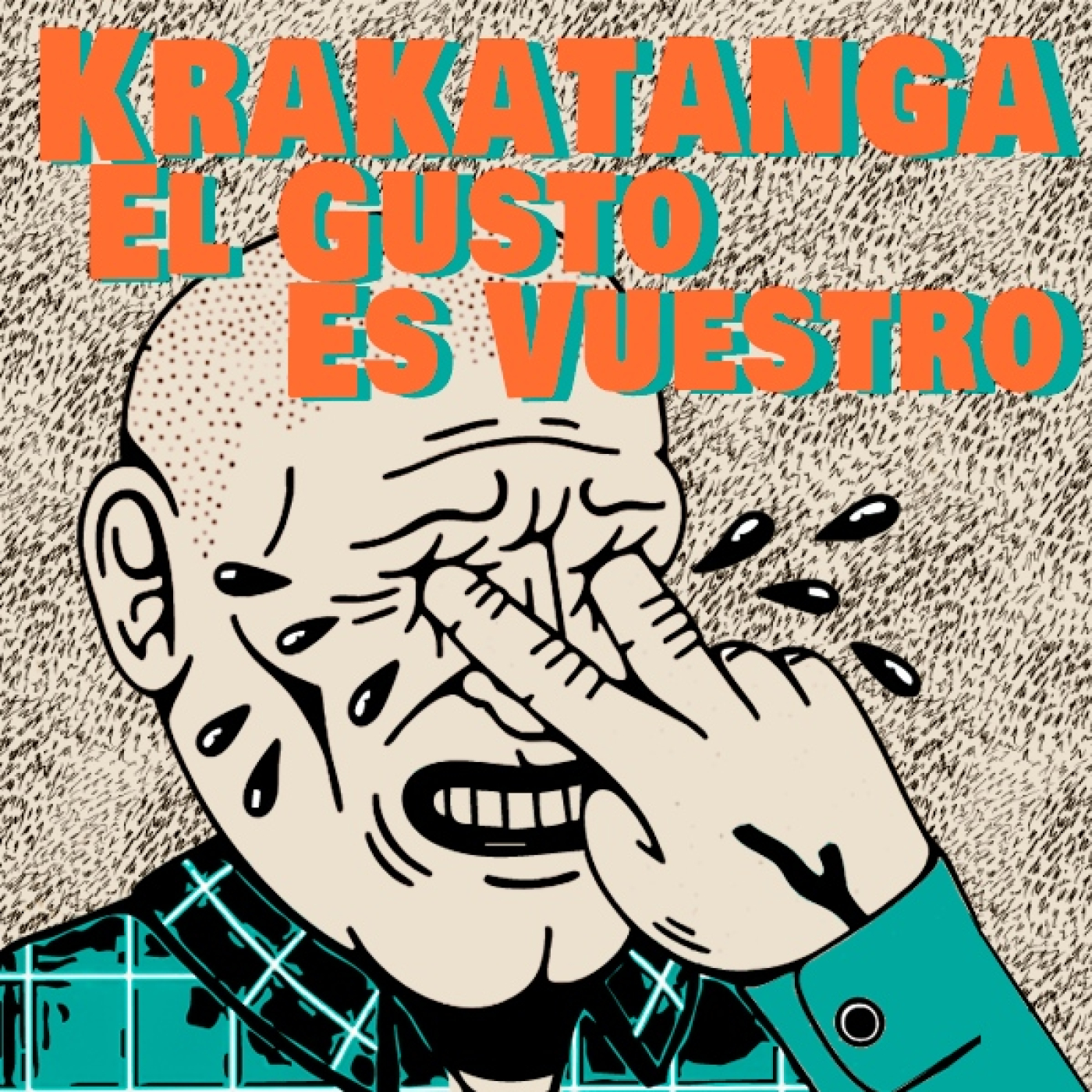 Krakatanga EL Gusto es Vuestro - 12 03 25 episode artwork